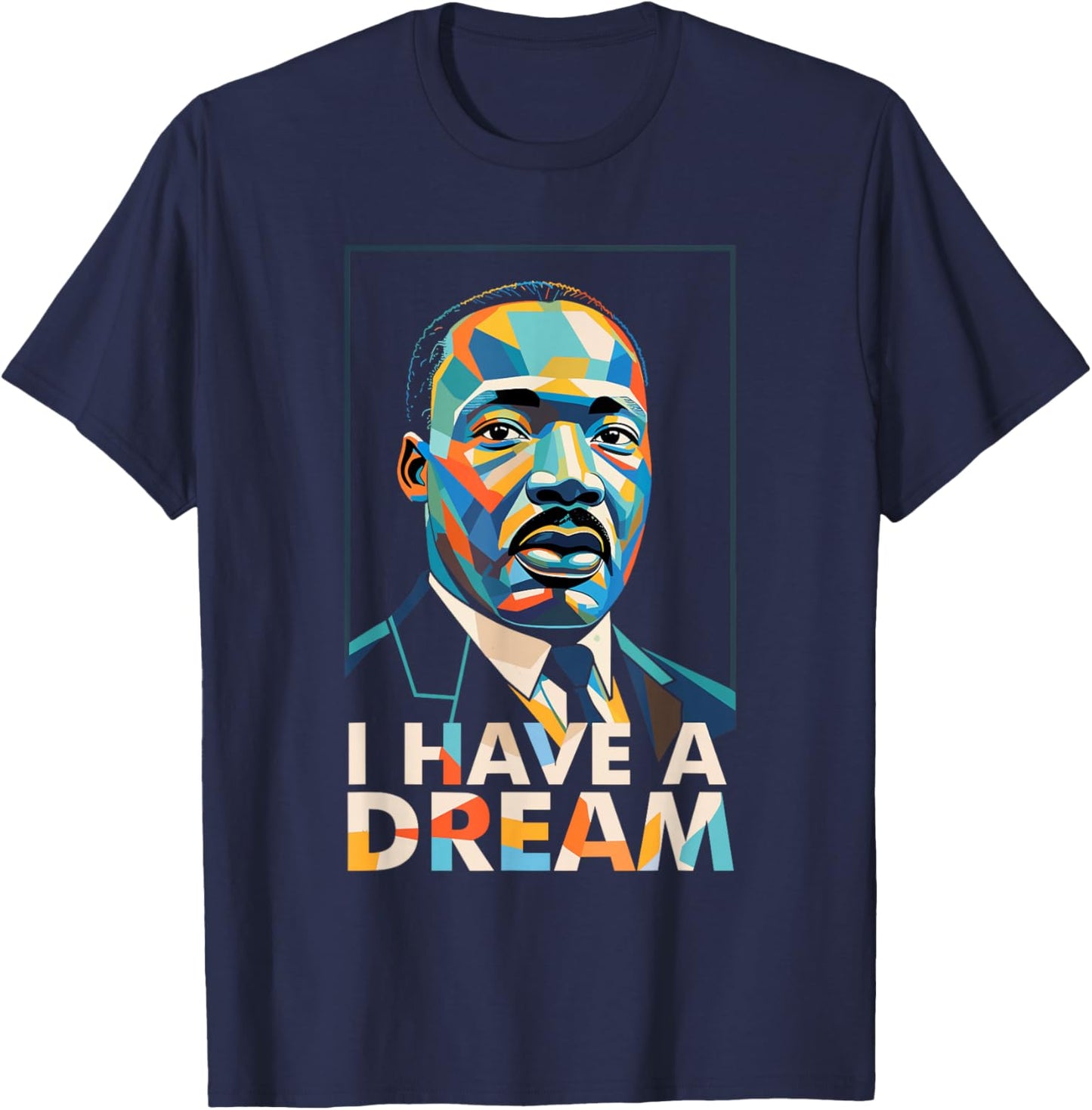 Black History Month Martin Have Dream Luther King Day T-Shirt - T-Shirt | Navy