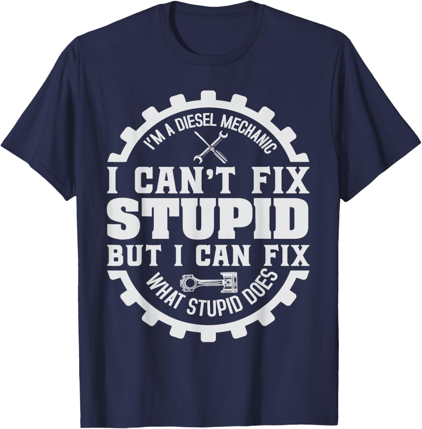 Car Mechanic Garage Guy Funny Diesel Engine Automotive T-Shirt - T-Shirt | Navy