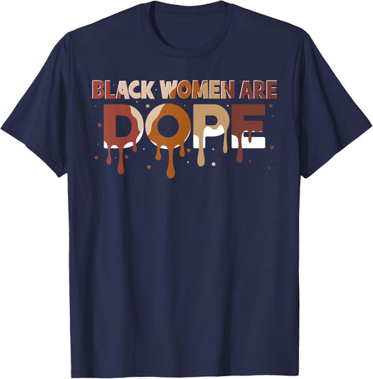 Black Women are Dope Black History Month Proud Girl Women T-Shirt - T-Shirt | Navy