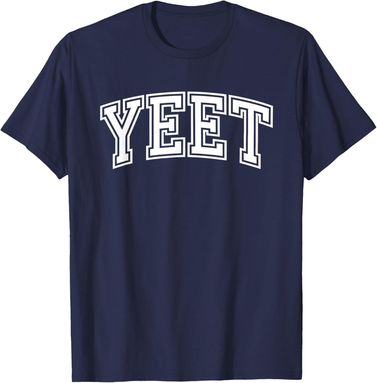Yeet Funny Saying Meme Slang Men Boys Kids Women T-Shirt - T-Shirt | Navy
