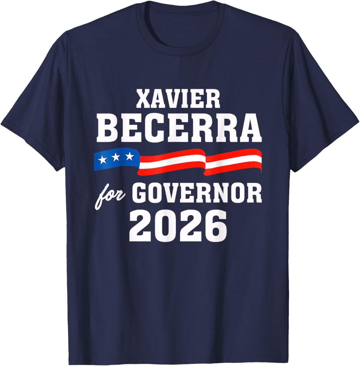 Xavier Becerra for Governor of California 2026 T-Shirt - T-Shirt | Navy
