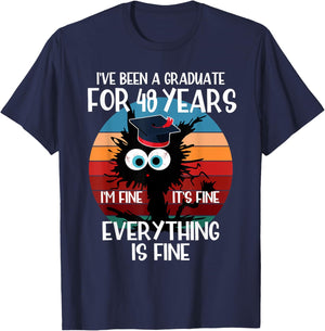 I've Been A Graduate for 48 Years I'm fine It's Fine Gift T-Shirt - T-Shirt | Navy