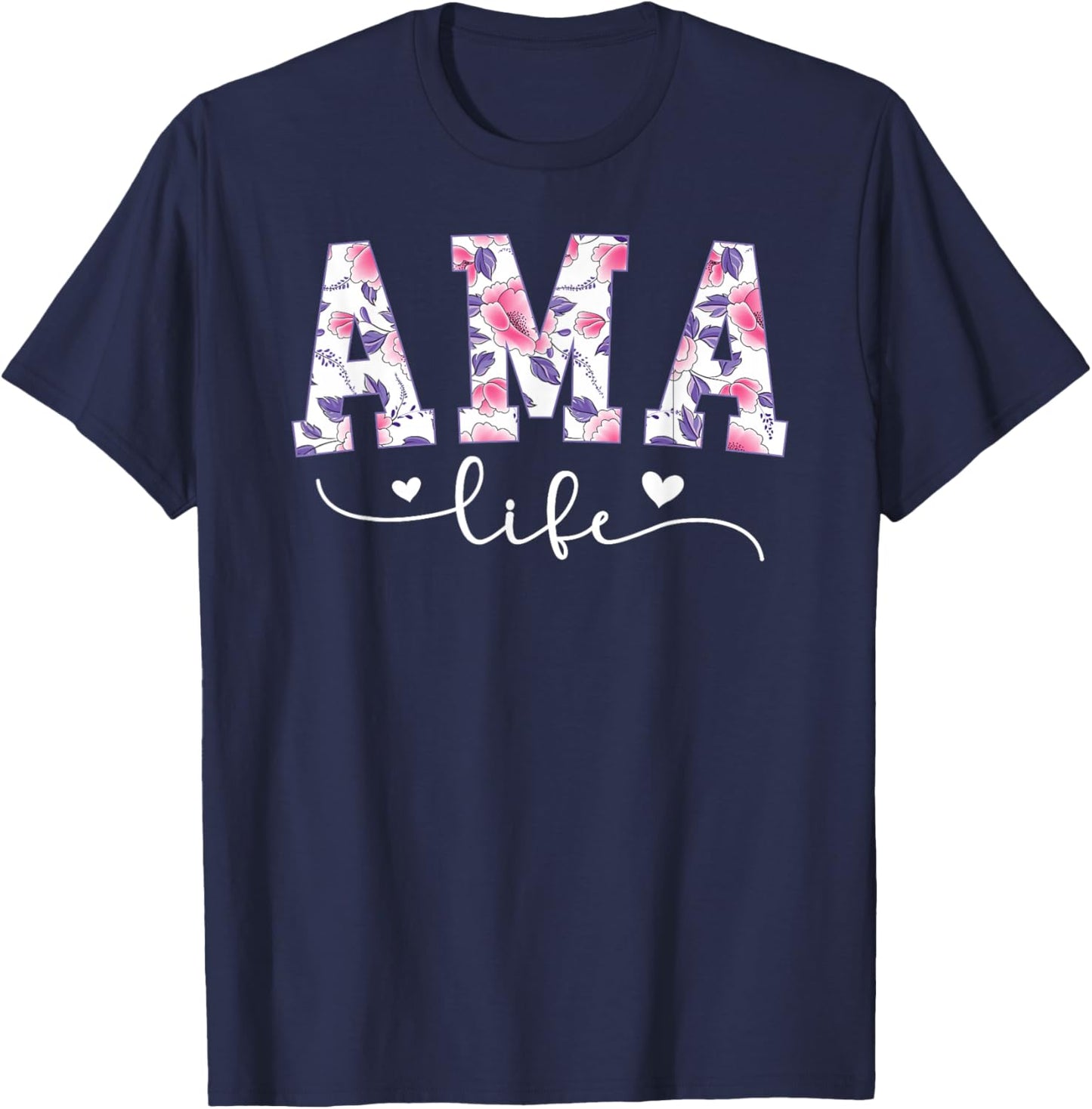 AMA Life AMA Grandma AMA Grandmother T-Shirt - T-Shirt | Navy