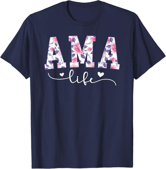 AMA Life AMA Grandma AMA Grandmother T-Shirt - T-Shirt | Navy