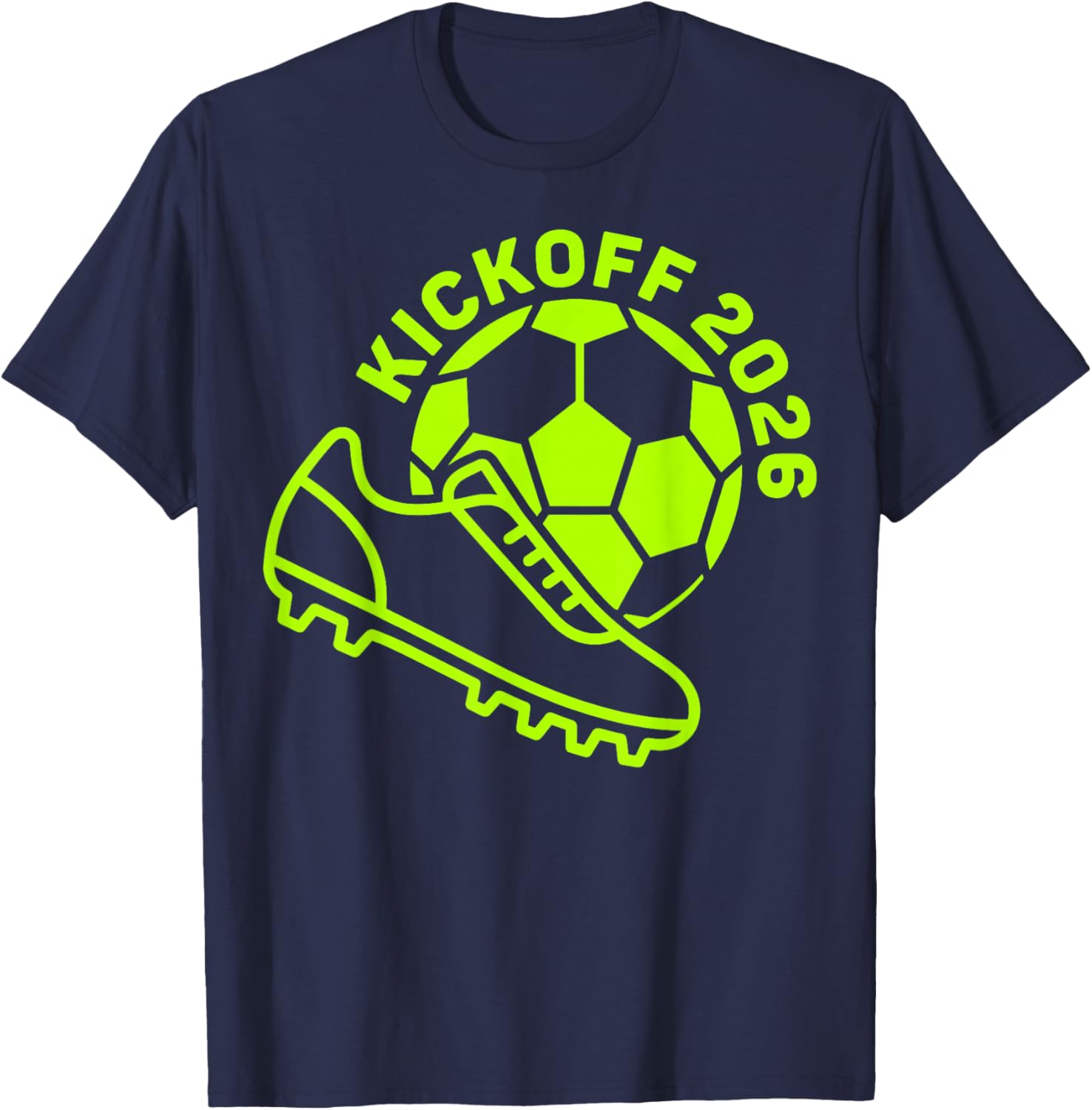 Kickoff 2026 Happy New Year Soccer Football Sport Party T-Shirt - T-Shirt | Navy