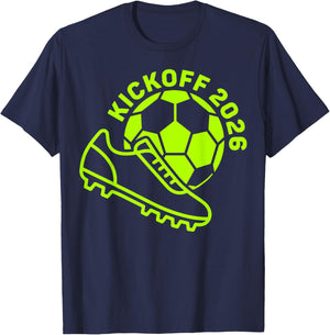 Kickoff 2026 Happy New Year Soccer Football Sport Party T-Shirt - T-Shirt | Navy