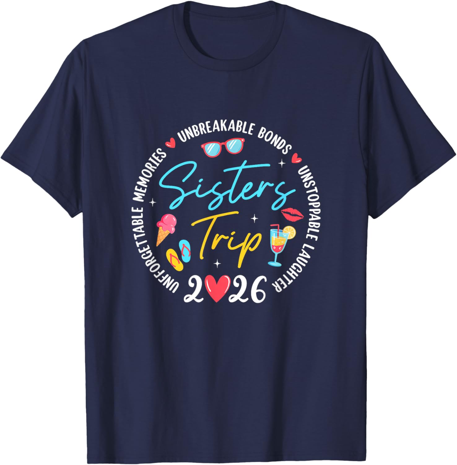 Sistes Trip 2026 Memories Girls Friends Trip Vacation Retro T-Shirt - T-Shirt | Navy