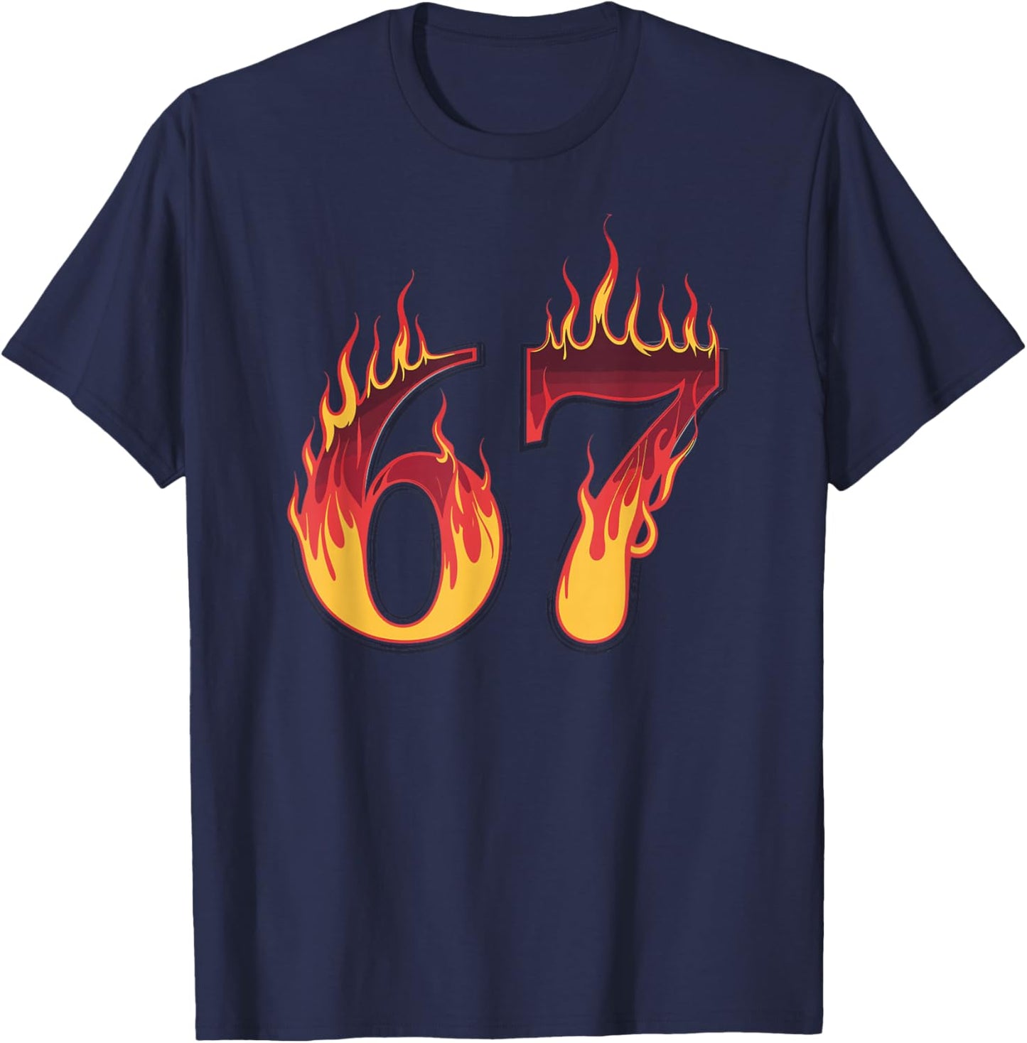 67 Flames Funny Six Seven Gen Alpha Meme Slang T-Shirt - T-Shirt | Navy