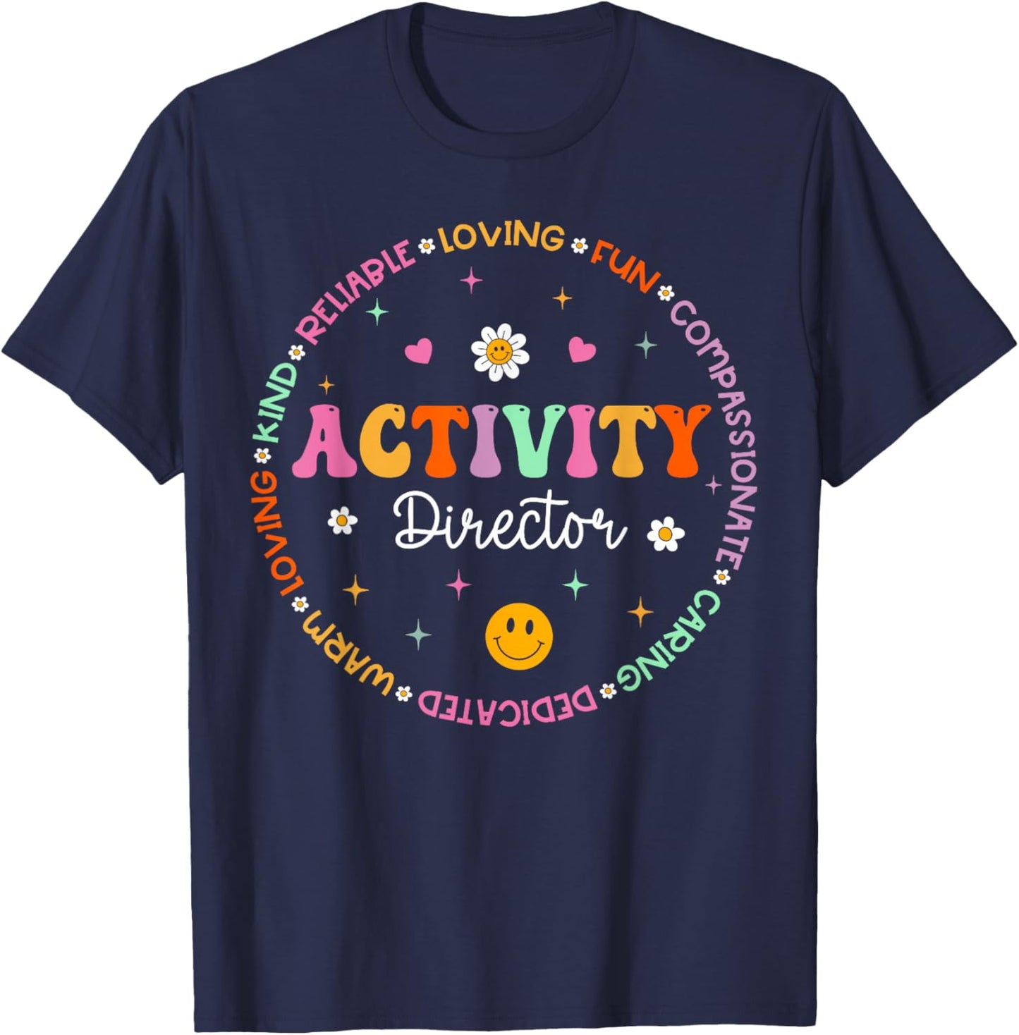 Activity Director Activity Professionals Week Healthcare T-Shirt - T-Shirt | Navy
