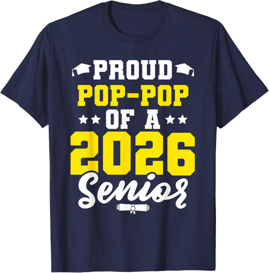 Class of 2026 Senior Year Graduate Proud Pop-Pop Senior 2026 T-Shirt - T-Shirt | Navy