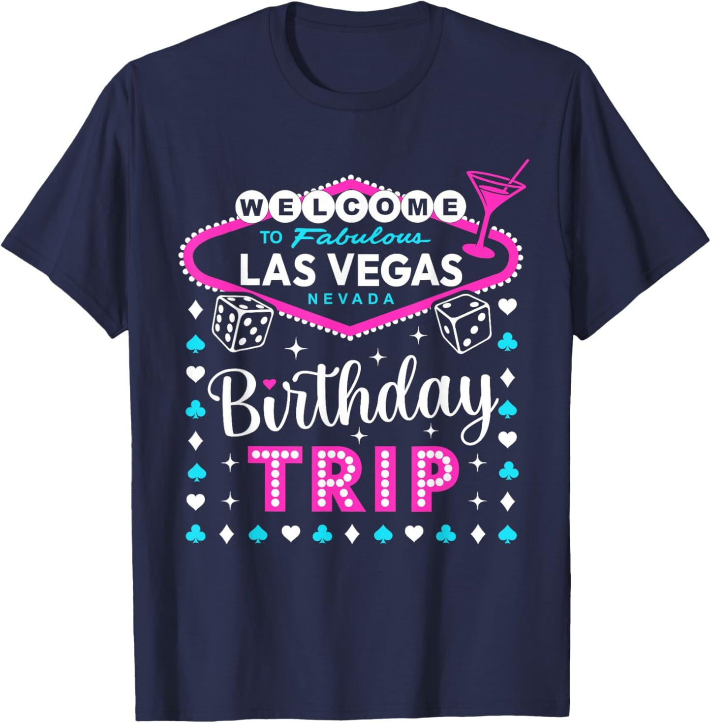 Vegas Birthday Trip Las Vegas Birthday T-Shirt - T-Shirt | Navy