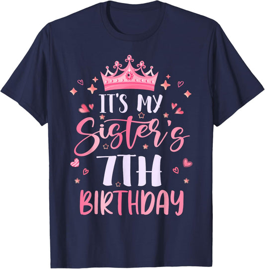 It's My Sister's 7th Birthday Pink Happy 7 Years Old T-Shirt - T-Shirt | Navy