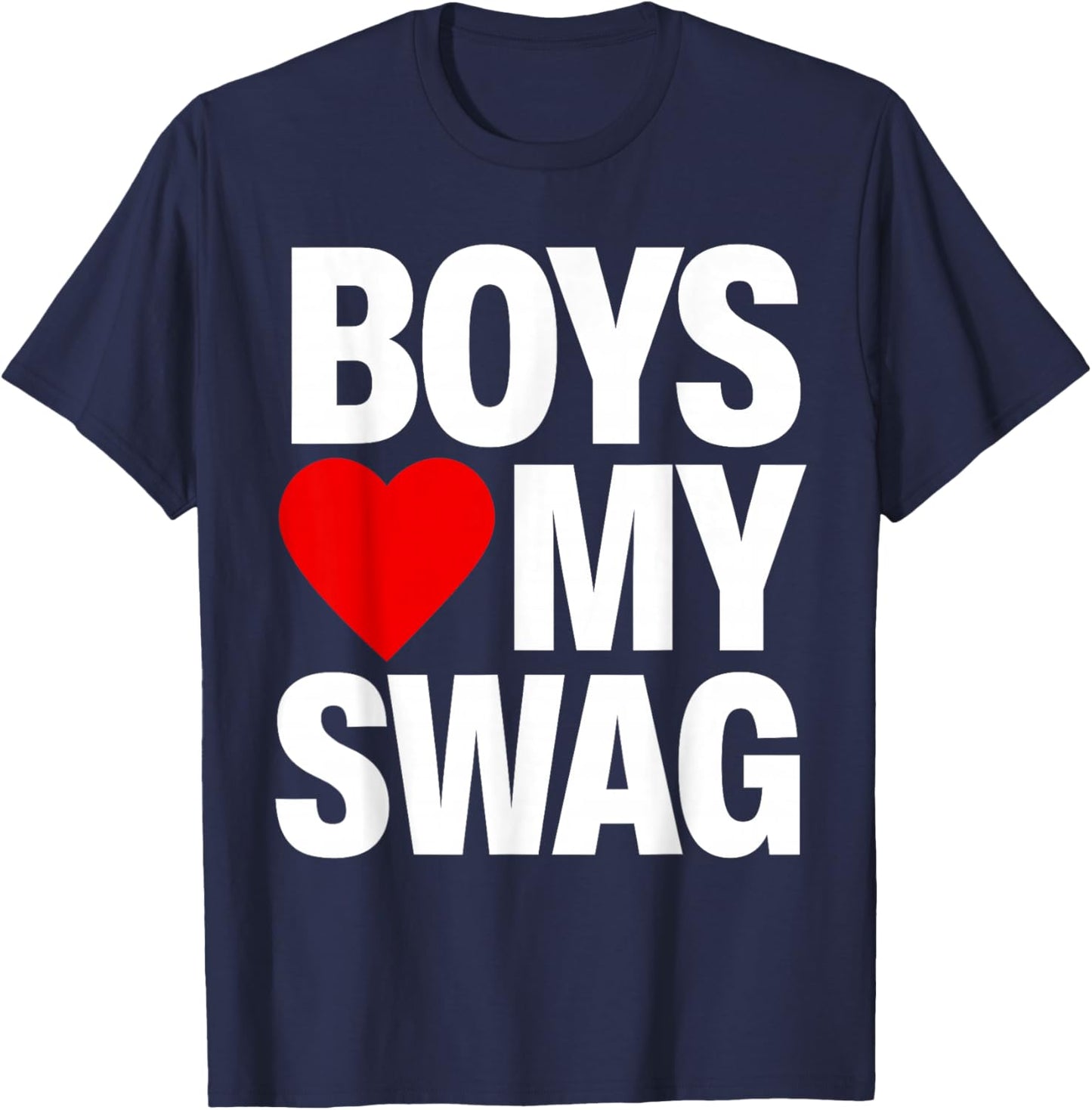 Boys Love My Swag T-Shirt - T-Shirt | Navy