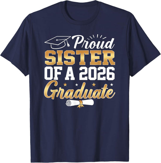 Senior Graduation Proud Sister of A Class of 2026 Graduate T-Shirt - T-Shirt | Navy