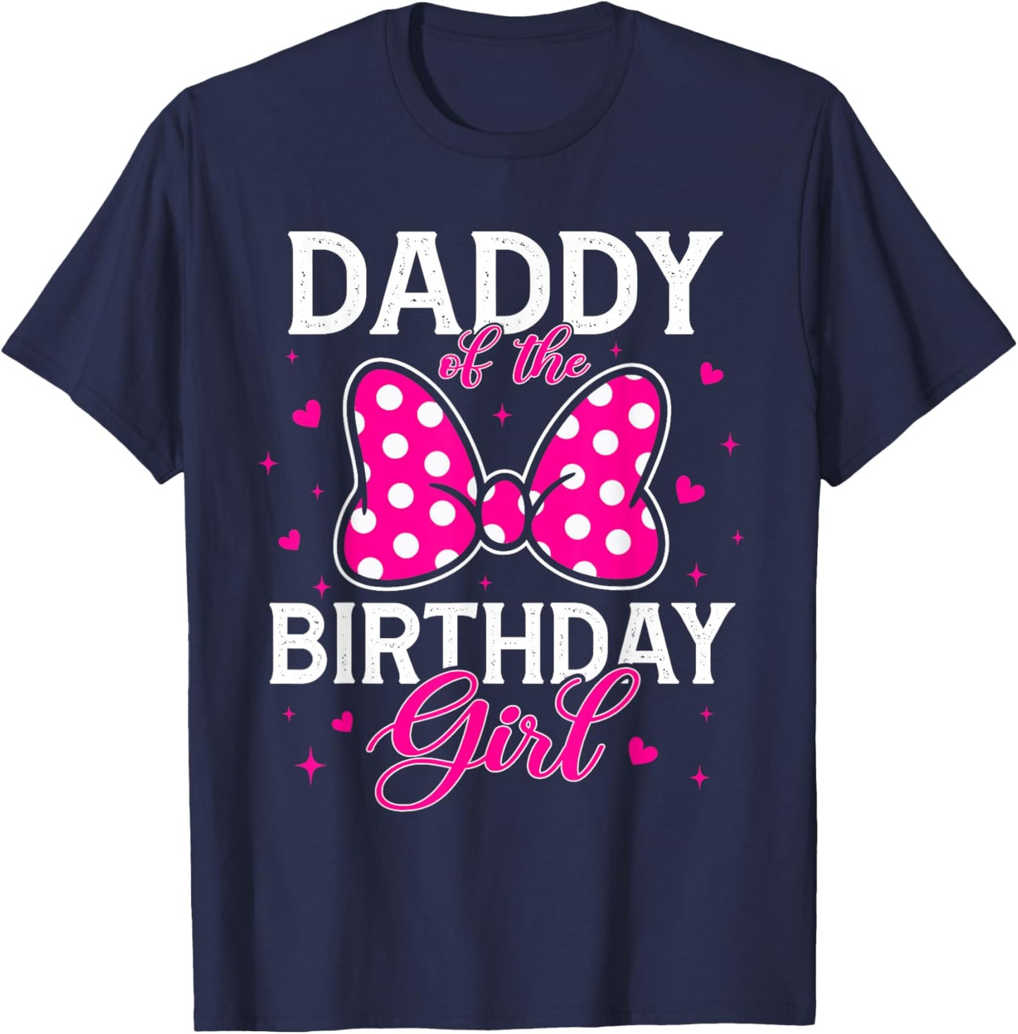 Daddy of The Birthday Girl Cute Pink Bow Family Matching T-Shirt - T-Shirt | Navy