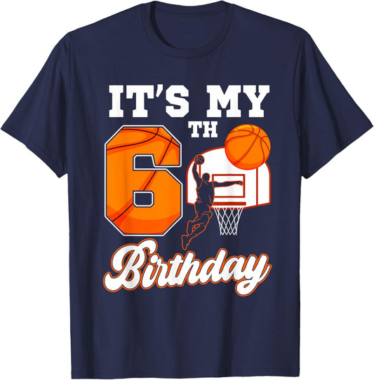 It's My 6th Birthday Basketball Theme 6 Year Old Boy Bday T-Shirt - T-Shirt | Navy