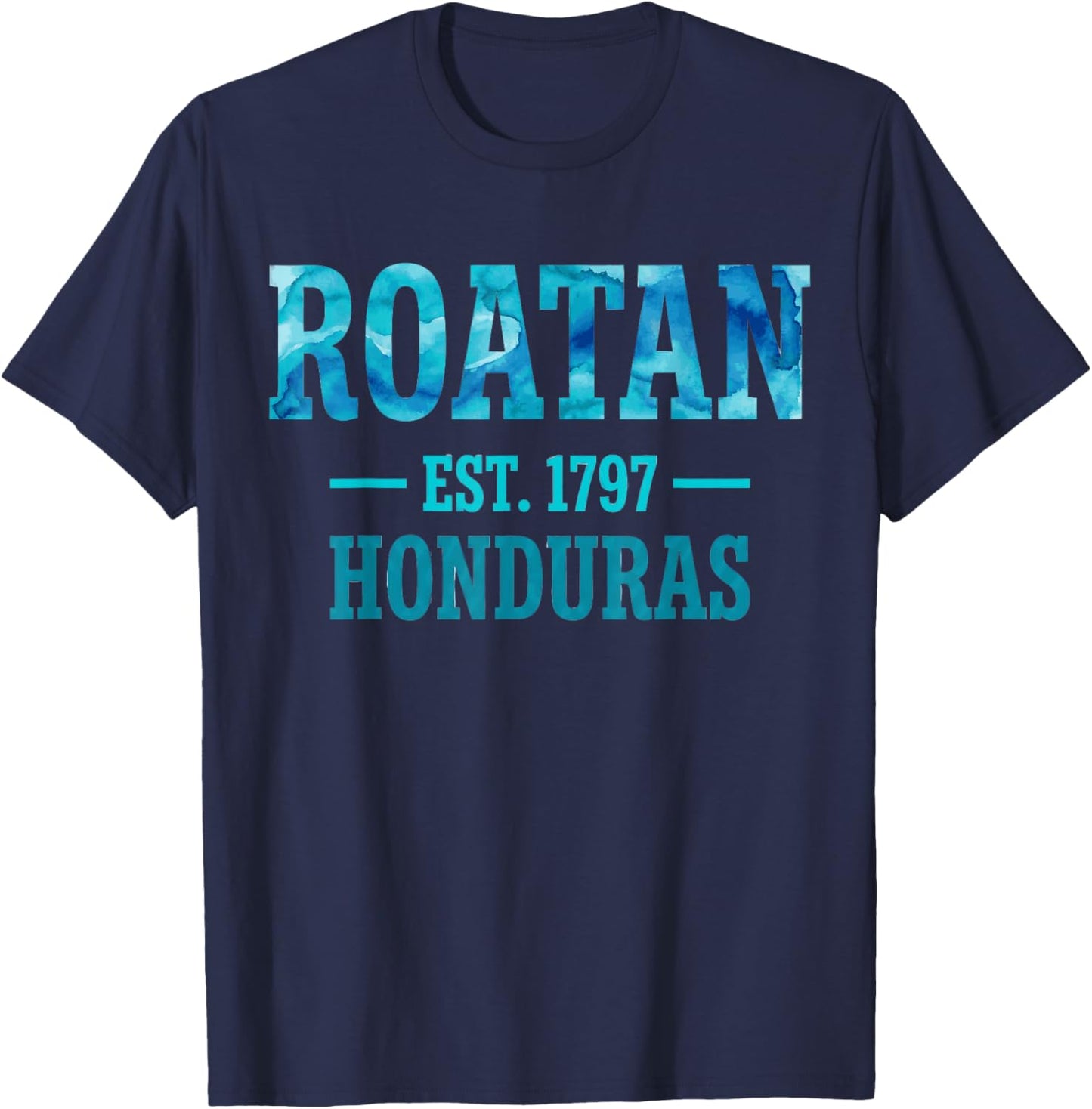 Roatan Est 1797 Honduras Blue Watercolor T-Shirt - T-Shirt | Navy