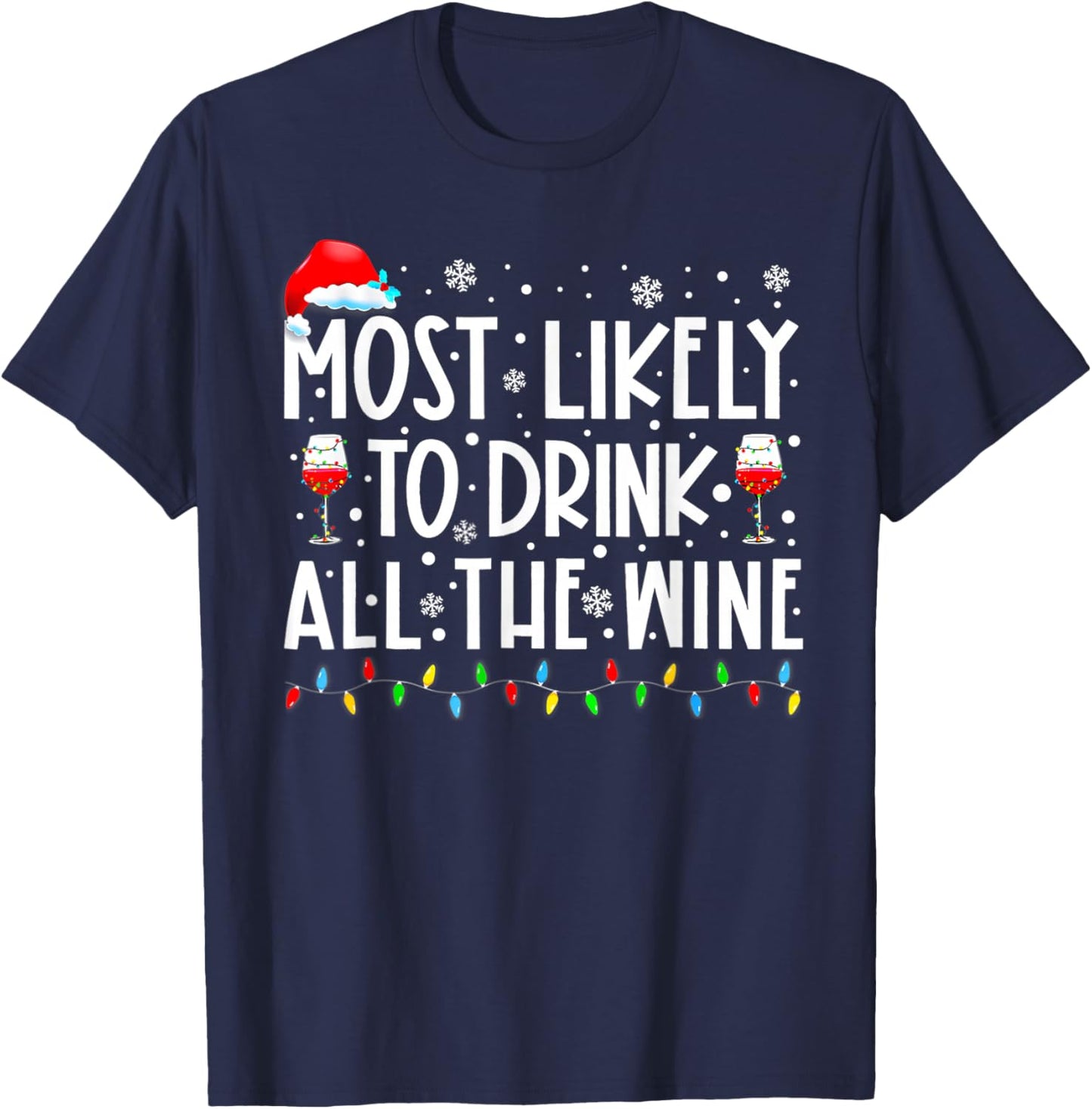 Most Likely to Drink All The Wine Family Matching Christmas T-Shirt - T-Shirt | Navy