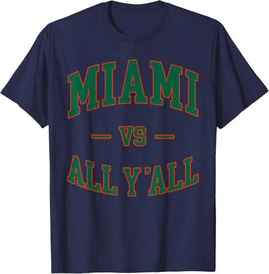 Miami vs All Y'all - Throwback - Classic Vintage Men Women T-Shirt - T-Shirt | Navy
