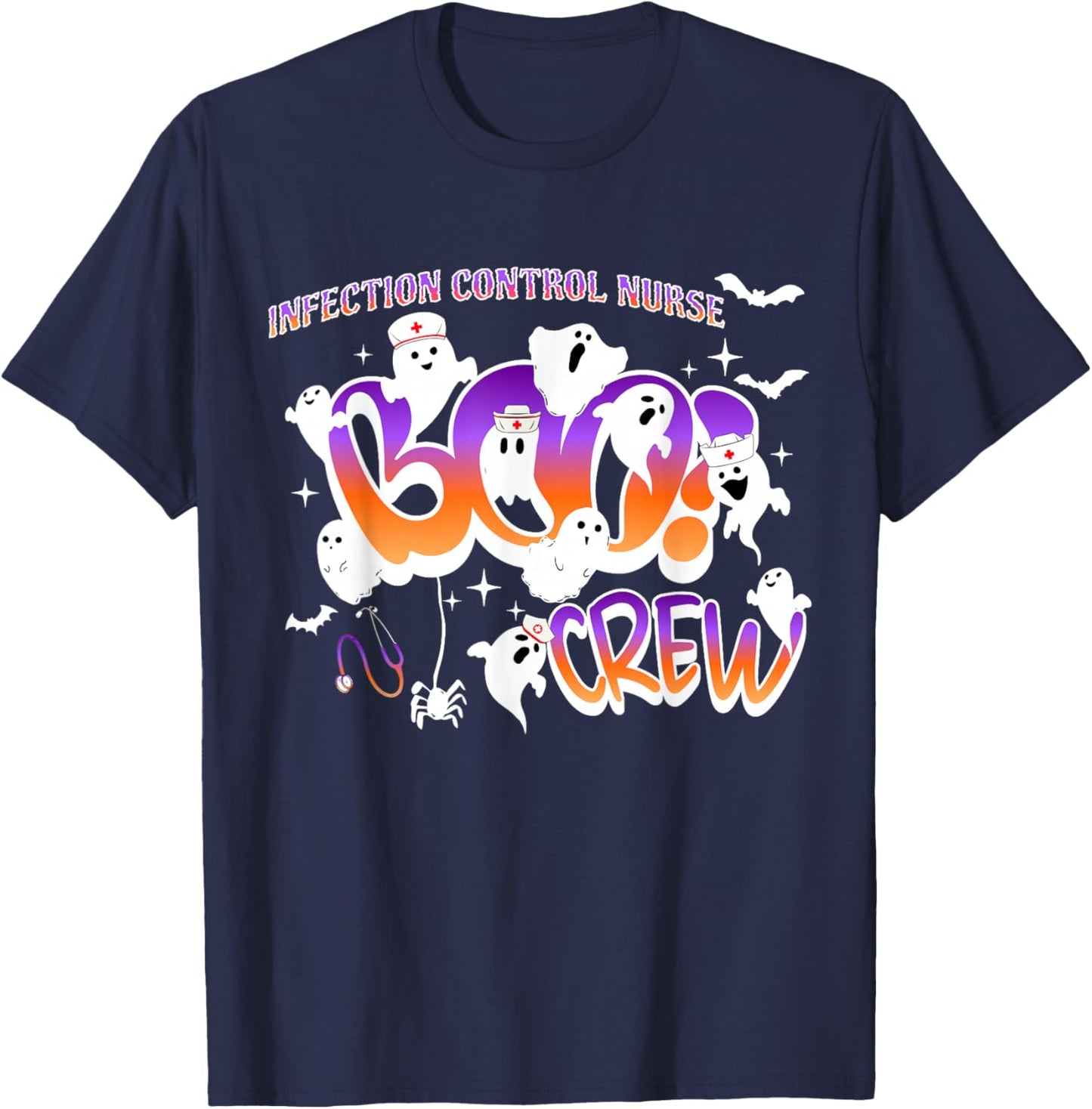 Infection Control Nurse Boo Crew Halloween Scary Ghostly T-Shirt - T-Shirt | Navy