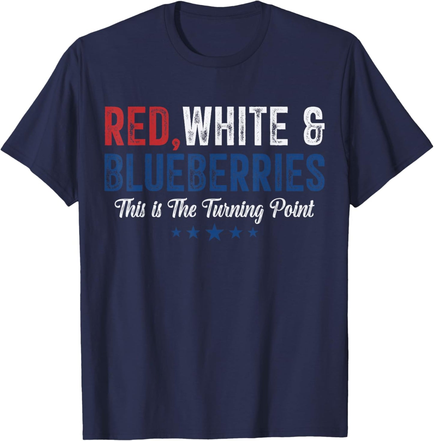 Red White and Blueberries Patriotic Freedom Pun T-Shirt - T-Shirt | Navy