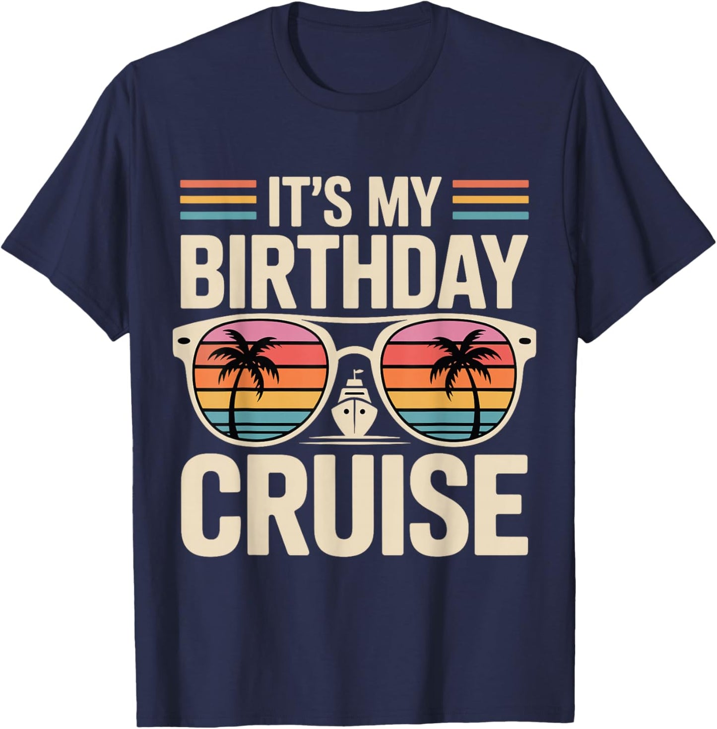 Retro It’s My Birthday Cruise Tropical Travel Vacation Party T-Shirt - T-Shirt | Navy