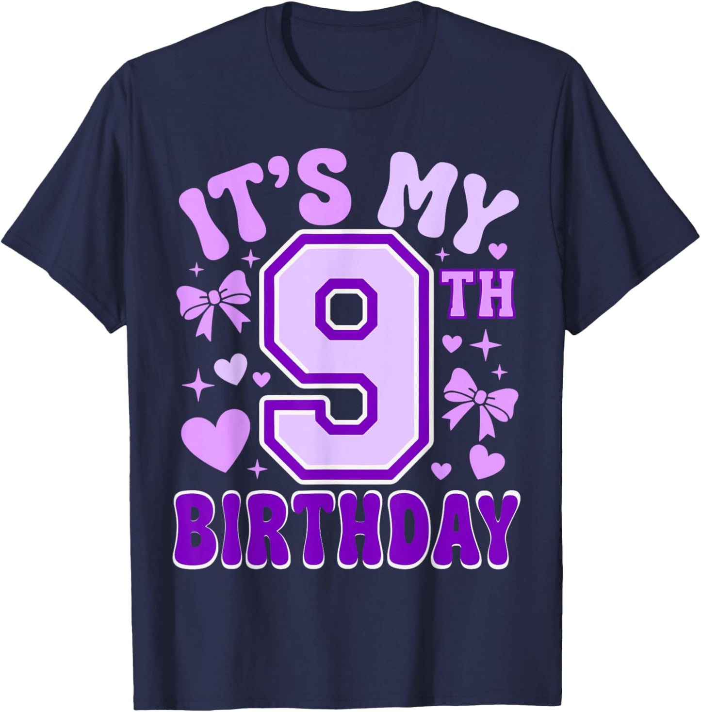 9th Birthday Girls Apparel Nine Years Old It's My 9 Bday T-Shirt - T-Shirt | Navy