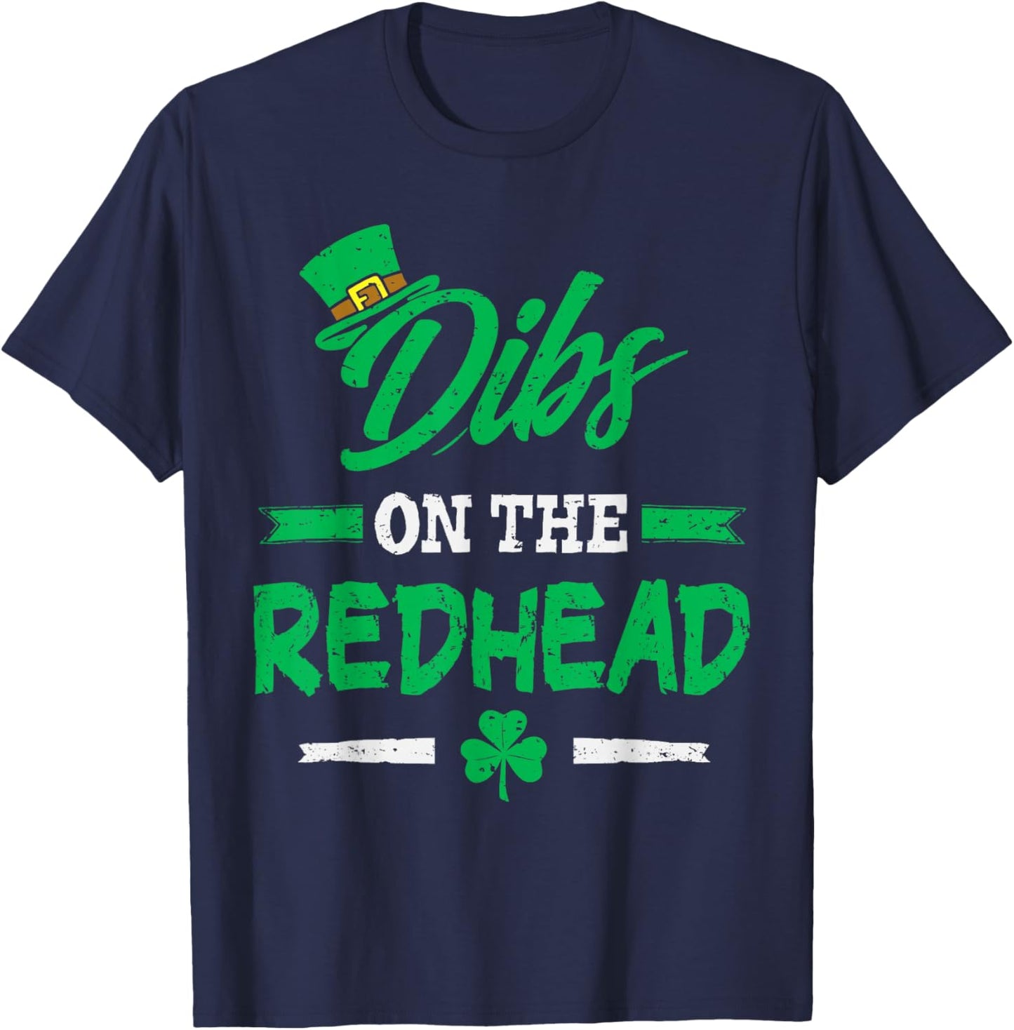 Dibs On The Redhead St Patricks Day Irish Men Women Boy Kids T-Shirt - T-Shirt | Navy