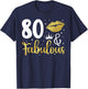 80 & Fabulous 80th Birthday 80 Year Old It's My 80th Bday T-Shirt - T-Shirt | Navy