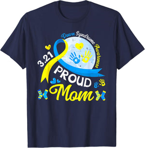 Down Syndrome Awareness Proud Mom Son Daughter March 21 T-Shirt - T-Shirt | Navy