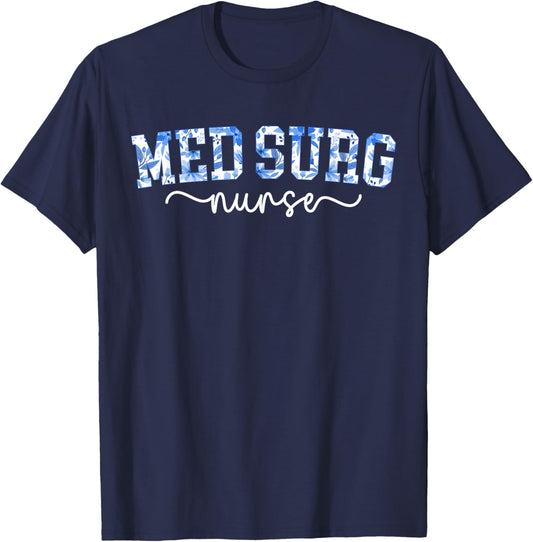 Med Surg Nurse Medical Surgical Nurse Med Surg Nursing T-Shirt - T-Shirt | Navy