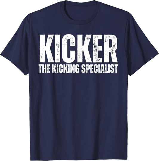 Kicker The Kicking Specialist Football Placekicker Novelty T-Shirt - T-Shirt | Navy