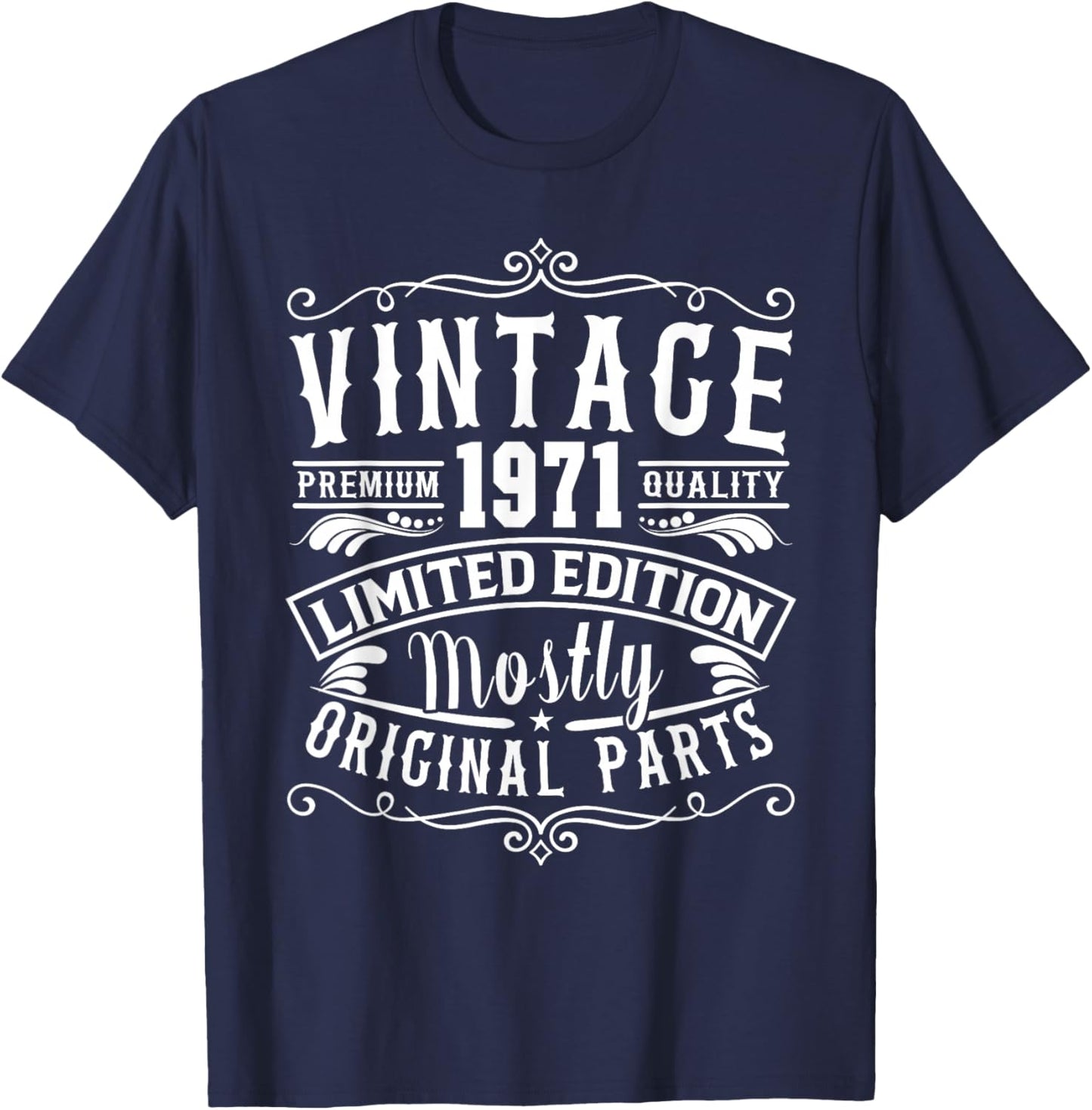 Born in 1971 Birthday, Vintage Mostly Original Parts Funny T-Shirt - T-Shirt | Navy