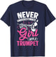 Never Underestimate A Girl with A Trumpet Cool Trumpet T-Shirt - T-Shirt | Navy