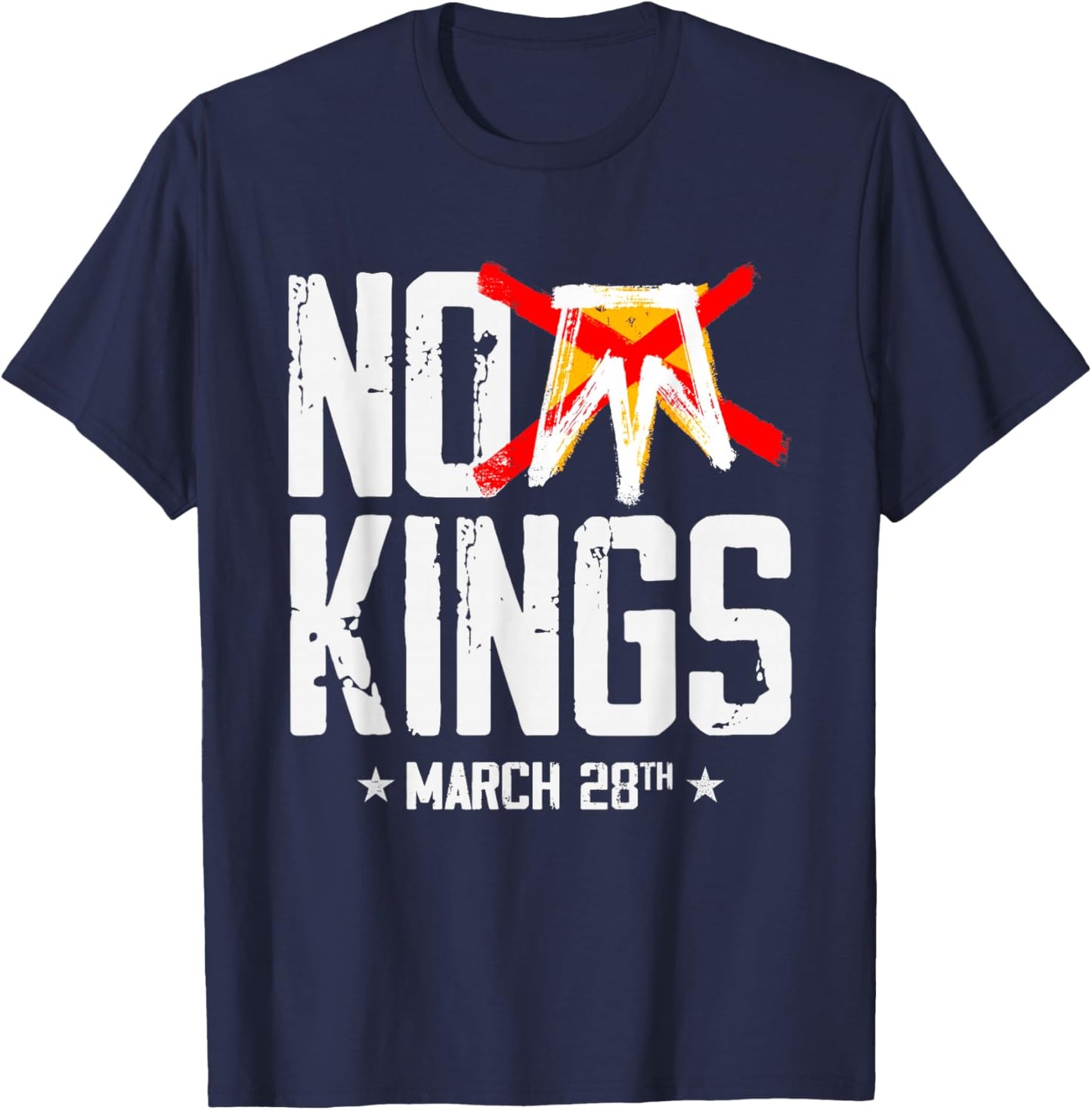 No Kings March 28 No Kings Day T-Shirt - T-Shirt | Navy