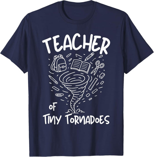 Teacher of Tiny Tornadoes Funny Teaching Kindergarten Pre-K T-Shirt - T-Shirt | Navy