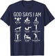 God Says I Am Christian Workout Gym Women Men T-Shirt - T-Shirt | Navy
