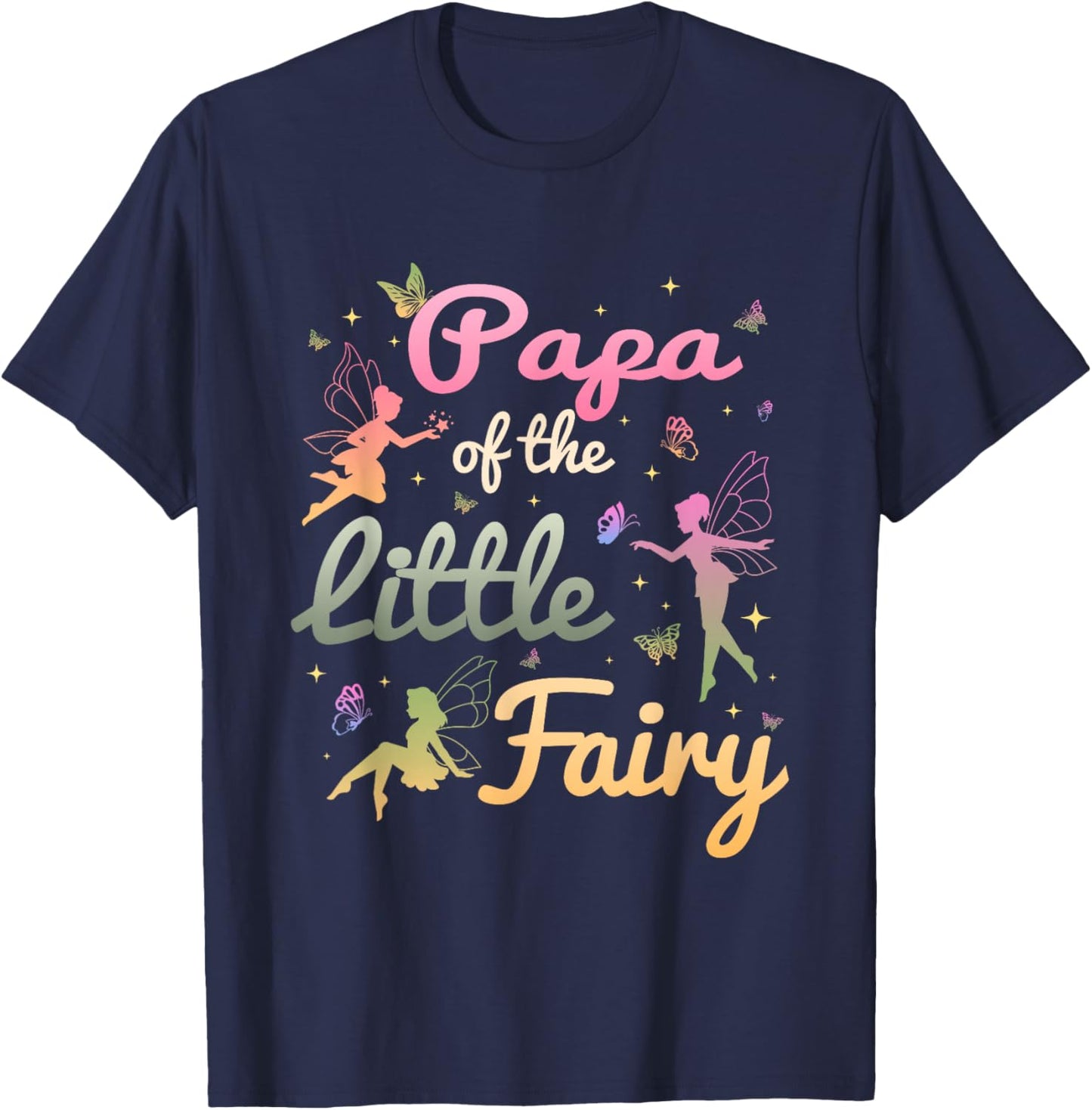 Papa of The Little Fairy 1St Birthday Girl Fairytale T-Shirt - T-Shirt | Navy