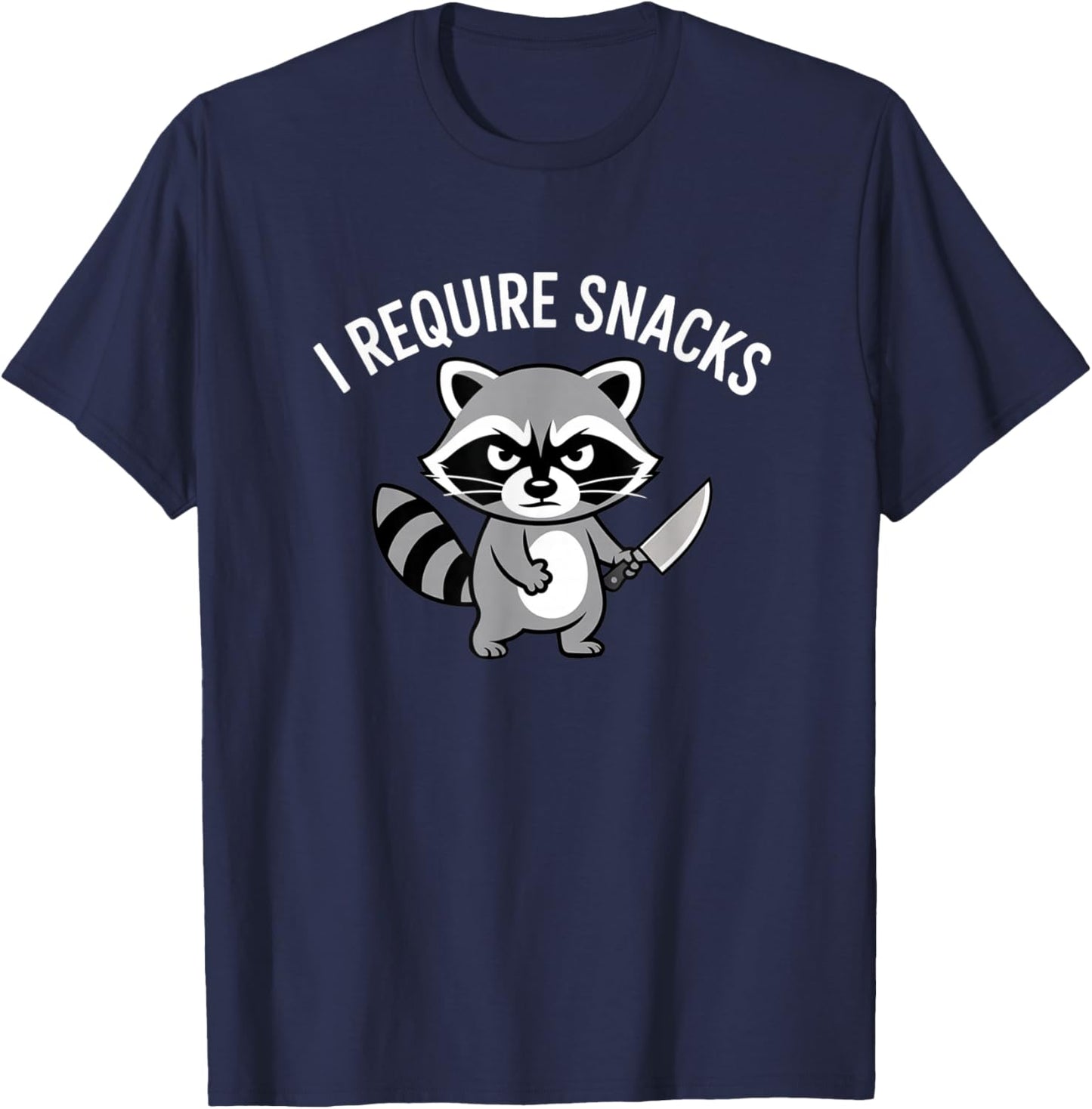 I Require Snacks Funny Raccoon Cute Mischievous Animal T-Shirt - T-Shirt | Navy