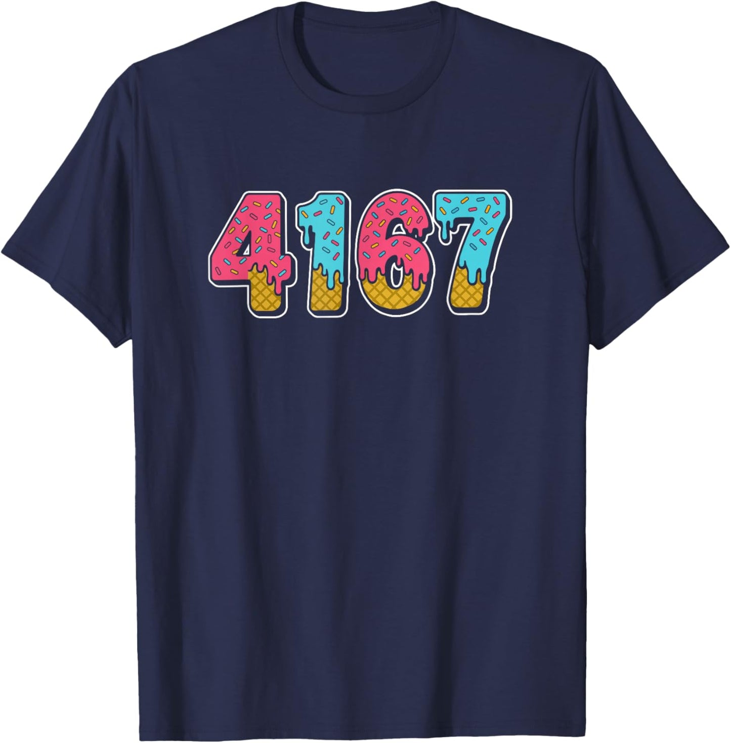 41 67 Ice Cream Drip Meme 6 7 6-7 4 1 4-1 Forty One T-Shirt - T-Shirt | Navy