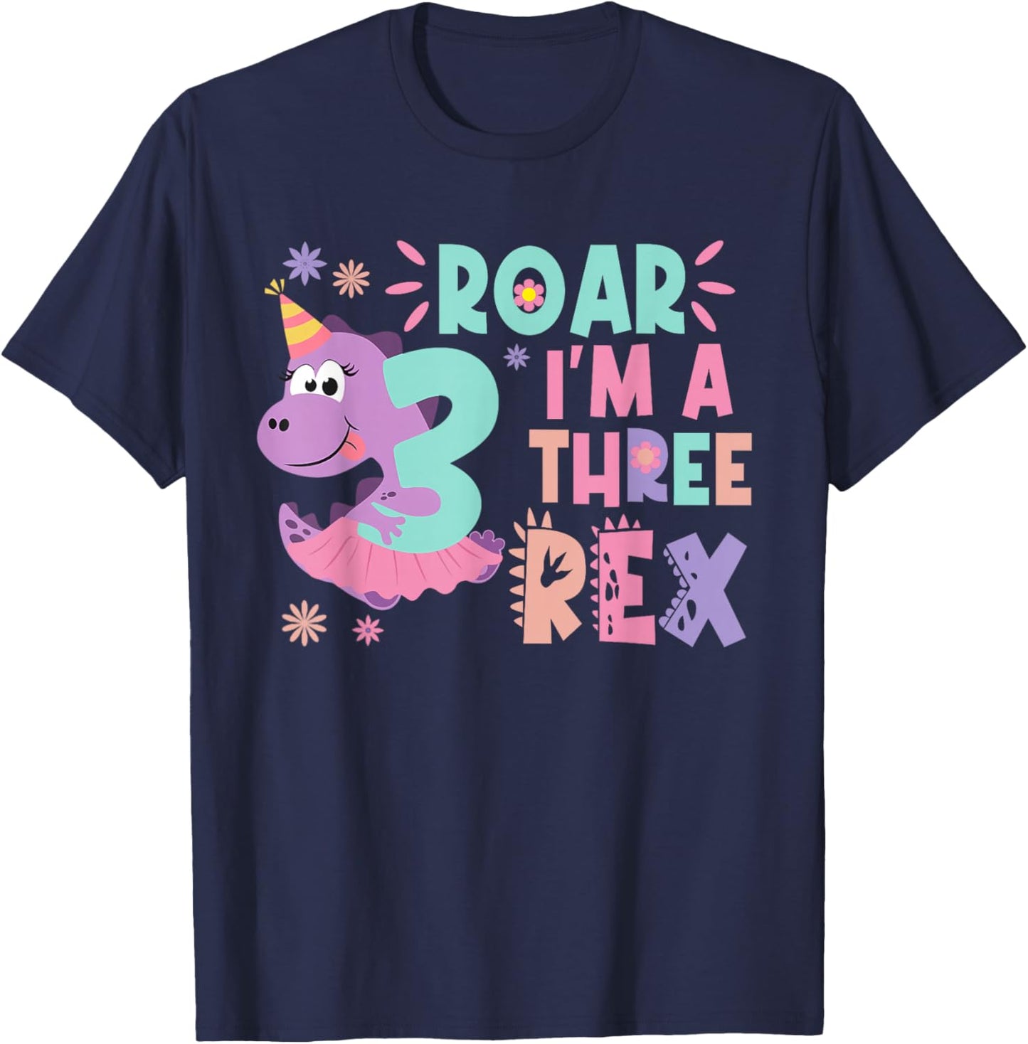 Roar I'm A Three Rex Birthday Girl Dinosaur Lover 3 Year Old T-Shirt - T-Shirt | Navy