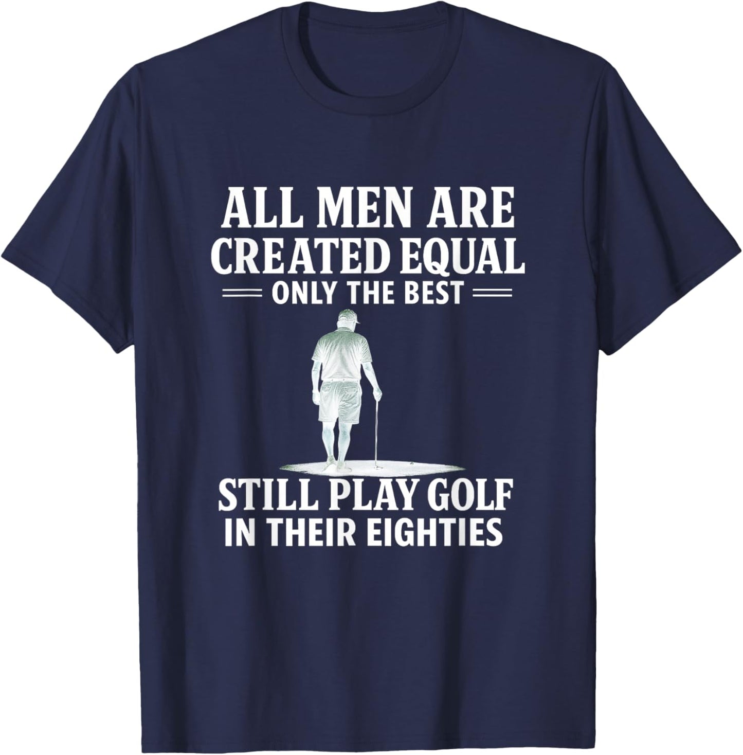 Hilarious Golfers Quotes, Golfing Humor, Golf Lovers Gifts T-Shirt - T-Shirt | Navy