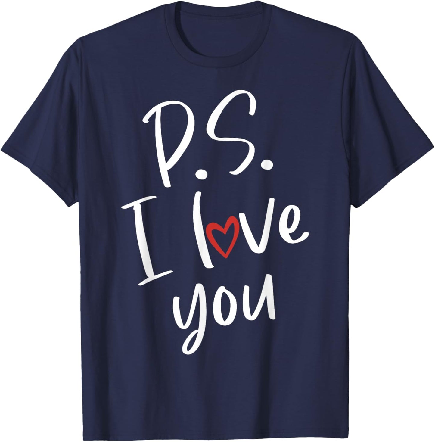 PS I Love You Day Valentine's Day Purple Heart Women Men Kid T-Shirt - T-Shirt | Navy