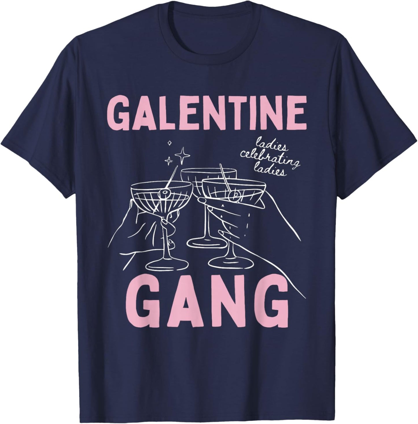 Galentine Girls Club Ladies Celebrating Ladies Valentines T-Shirt - T-Shirt | Navy
