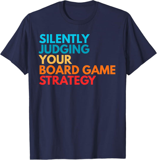 Silently Judging Your Board Game Strategy Funny Gamer T-Shirt - T-Shirt | Navy