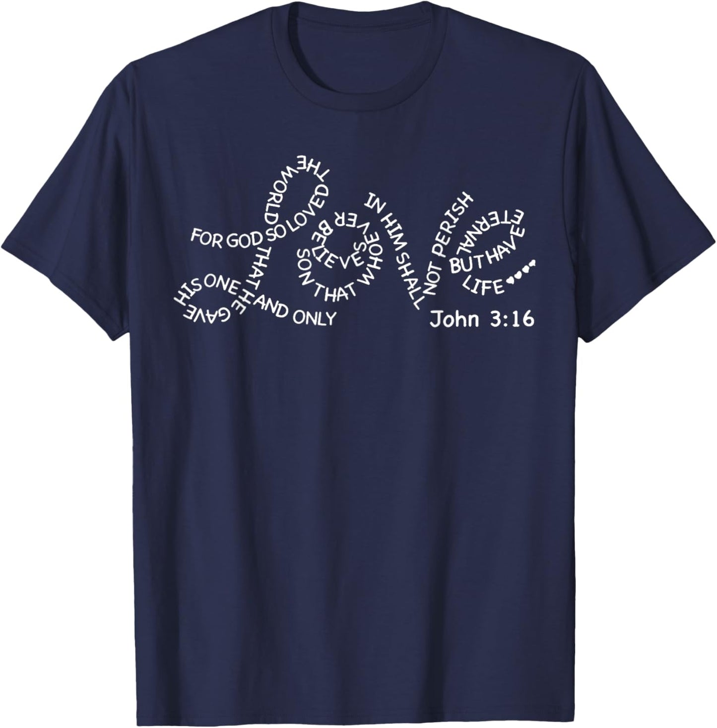 John 3 16 Valentine Love Christian Bible Verses Jesus T-Shirt - T-Shirt | Navy