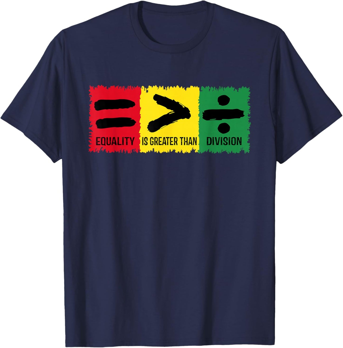 Black History Equality Greater Than Division Women Men Kids T-Shirt - T-Shirt | Navy