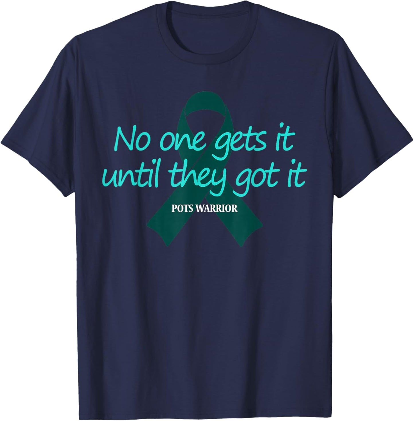 Dysautonomia Warrior Dysautonomy Awareness Pots Warrior T-Shirt - T-Shirt | Navy