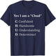 Yes I Am A Chud Confident Handsome Understanding Determined T-Shirt - T-Shirt | Navy