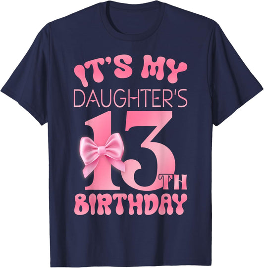 It's My Daughter's 13th Birthday Girl Pink Party Themes T-Shirt - T-Shirt | Navy